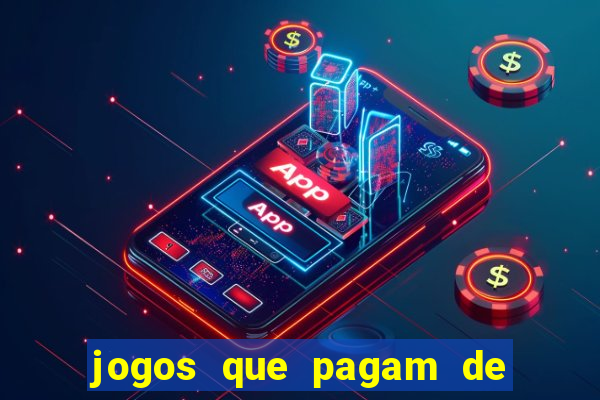 jogos que pagam de verdade sem depositar nada